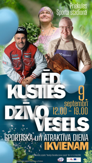 Ēd, kusties, dzīvo vesels