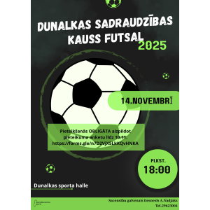 Dunalkā norisināsies “Dunalkas Sadraudzības kauss FUTSAL 2025”