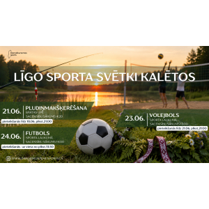Kalētos Līgo svētkus sagaidīs un pavadīs aktīvi.