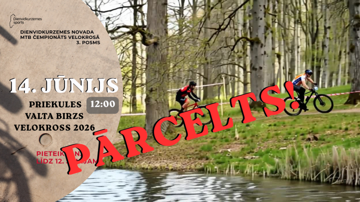 Pārcelts Dienvidkurzemes novada MTB čempionāta velokrosa 3. posms