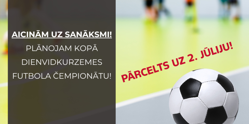 Aicinām uz sanāksmi - plānojam kopā Dienvidkurzemes futbola čempionātu!