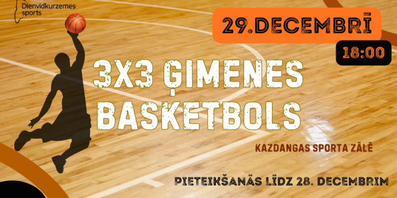 3x3 ģimenes basketbola turnīrs